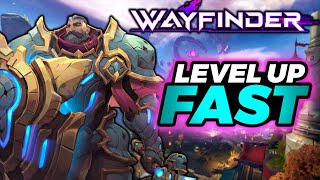 Wayfinder  How to level up FAST from 130 HUGE EXP leveling guide [upl. by Lebisor644]