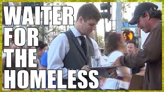 Waiter For The Homeless [upl. by Kelcie]