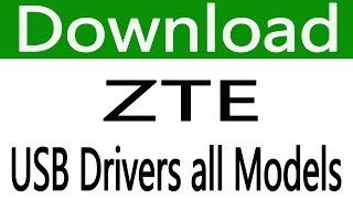 How To Free Download ZTE USB Drivers all models [upl. by Malinowski520]