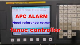 APC ALARM DS0300 NEED REF RETURNFANUC Oi  Fanuc Home Position Reset [upl. by Anauqed302]