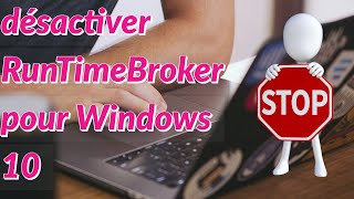 Comment désactiver RunTimeBroker EXE pour Windows 10 [upl. by Hyacinthie]