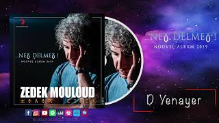 Zedek Mouloud  D Yennayer  Album Neɣ Ḍelmeɣ [upl. by Nonregla167]