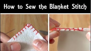 How to Sew The Blanket Stitch  Hand Sewing Tutorial for Beginners  Corner Stitching [upl. by Winny]