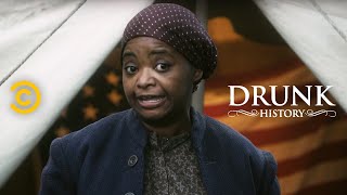 Drunk History  Harriet Tubman Leads an Army of Bad Bitches ft Octavia Spencer [upl. by Daryl]