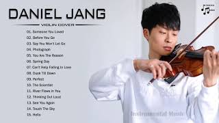 The Best of DANIEL JANG  Best Violin Most Popular 2021  DANIEL JANG Greatest Hits [upl. by Cowden]