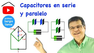 Circuitos de Capacitores en Serie y Paralelo [upl. by Sivrep389]