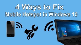 4 Ways to Fix Mobile Hotspot not working in Windows 10 [upl. by Payne]