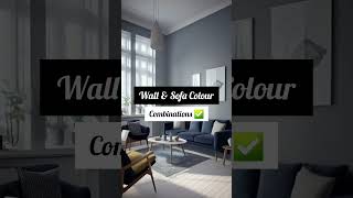 Best Sofa amp Wall Colour Combinations  Interior Tips  Interior Designer  Architect  Jalandhar [upl. by Devlen907]