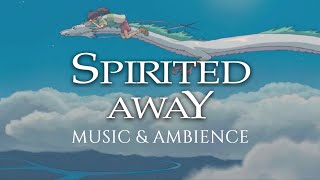 Spirited Away Studio Ghibli Music amp Ambience  Study Relax Sleep 1 HOUR [upl. by Novyak319]