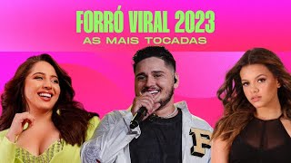 Forró Viral 2023  As Mais Tocadas Playlist Atualizada Só hit  Filtr Music Brasil [upl. by Alten]