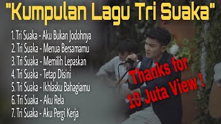 Viral LAGU TRI SUAKA FULL ALBUM TERBARU 2021  Aku bukan jodohnya Menua Bersamamu [upl. by Neelahs]