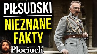 Józef Piłsudski  Historia Prawdziwa  Życiorys  Nieznane Fakty  Plociuch [upl. by Gereron]