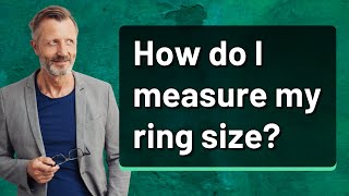 How do I measure my ring size [upl. by Fabe]