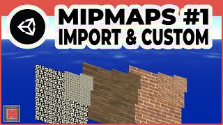 Basics of Mipmaps in Unity Part 1 Import Settings and Custom Mipmaps ✔️ 20211  Game Dev Tutorial [upl. by Madelon993]