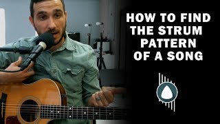 How To Find The Strum Pattern For A Song On Your Own  HOW TO PLAY QampA Ep 2  Guitar Lessons [upl. by Avahc]