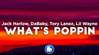 Jack Harlow  WHATS POPPIN REMIX Clean  Lyrics ft DaBaby Tory Lanez Lil Wayne [upl. by Pacian]