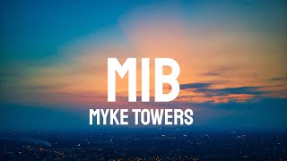 Myke Towers  MIB LetraLyrics [upl. by Hiram554]