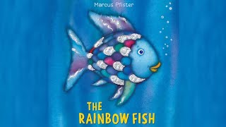 THE RAINBOW FISH by Marcus Pfister Kids Book Read Aloud [upl. by Annetta546]