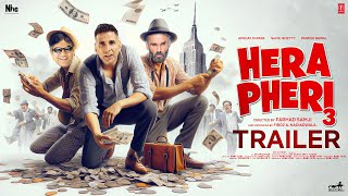 Hera Pheri 3  Official Trailer  Akshay Kumar Paresh Rawal Sunil Shetty  Nadiadwala Films [upl. by Si736]