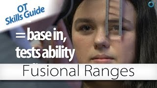 OT skills guide Fusional range [upl. by Alduino]