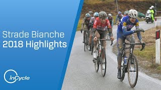 Strade Bianche 2018  Mens Highlights  inCycle [upl. by Yeruoc]