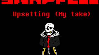 Swapfell AU  Upsetting my take  ASK BEFORE USE  SwapFell Papyrus Theme  DESCRIPTION [upl. by Materse]