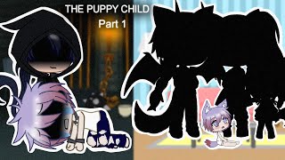 The Puppy ChildBaby Way OutTreated like a babyGacha ClubPart 1 [upl. by Leamsi]