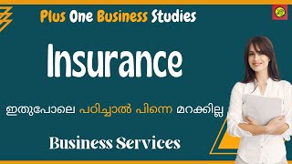 Insurance Class 11 Business StudiesInsurance Services Class 11Business Services Plus OneMalayalam [upl. by Dotti]