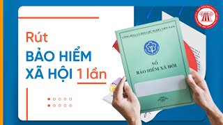 Rút BHXH Một Lần Được Bao Nhiêu Tiền  TVPL [upl. by Norah559]