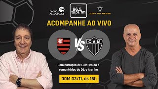 FLAMENGO 3 x 1 ATLÉTICOMG  Copa do Brasil  Final  Ida  03112024  AO VIVO [upl. by Pretrice]