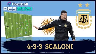 Scaloni 433 Argentina PES 2021 Tácticas [upl. by Sackey]