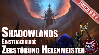 Shadowlands Zerstörung Hexenmeister Einsteigerguide World of Warcraft [upl. by Ieluuk470]