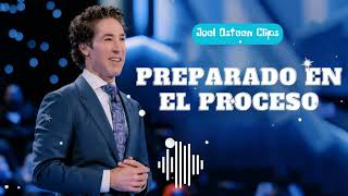 Preparado en el proceso  Joel Osteen Clips [upl. by Nerrej]