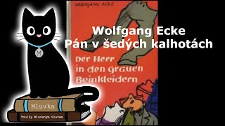 Wolfgang Ecke  Pán v šedých kalhotách Krimi Mluvené slovo SK [upl. by Hilliard87]