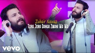 Zubair Nawaz New Tappy  Tora Jora Danga Zwani Wa Wa  Pashto Song  Official Music Video [upl. by Torhert]