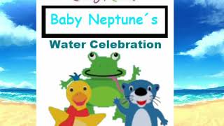 Baby Neptunes Water Celebration TV commercial [upl. by Gnoy202]