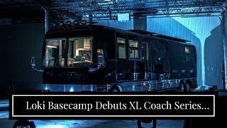 Loki Basecamp Debuts XL Coach Series With Rugged OffGrid Prevost RV [upl. by Aicileb]