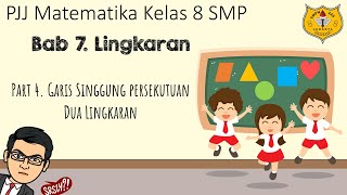 Lingkaran Part 4  Garis Singgung Persekutuan Dua Lingkaran [upl. by Gnos264]