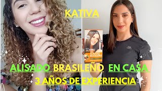 ALISADO BRASILEÑO KATIVA 3 AÑOS DE EXPERIENCIA [upl. by Lleinnad]