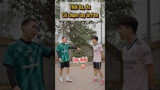 Bóng cứ chạm tay là pen  Phat Freestyle [upl. by Erminna]