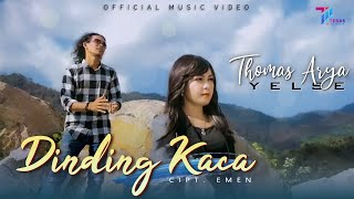 Thomas Arya feat Yelse  DINDING KACA  Official Music Video [upl. by Joscelin158]