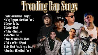 Trending Rap Songs 2023  Nagloko ka rin naman  Bahay Yugyugan  Kagome  Rapstar  Testing  Solo [upl. by Pfeffer]