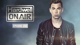 Hardwell On Air 250 [upl. by Ahsilam602]