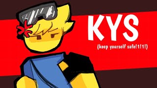 KEEP YOURSELF SAFE kys  ANIMATION MEME [upl. by Eissat98]