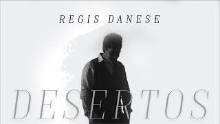 Regis Danese DESERTOS Vídeoclpe Oficial [upl. by Adilem]