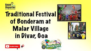 Goan ReporterNews Live Bonderam Flag  Traditional Festival of Bonderam at Malar Village in Divar [upl. by Einej]