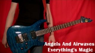 Angels And Airwaves  Everythings Magic Guitar Cover [upl. by Naginarb448]