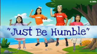 quotJust Be Humblequot  Sunday School Song [upl. by Anahsor]