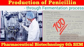 Penicillin production by Fermentation process in Pceutical Biotechnology [upl. by Hyman]