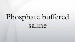 Phosphate buffered saline [upl. by Madella46]